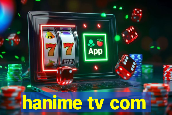 hanime tv com